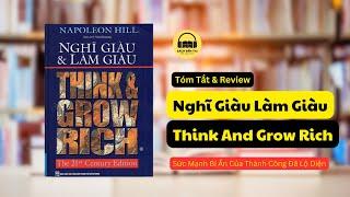 13 Nguyên Tắc Nghĩ Giàu Làm Giàu - Think & Grow Rich - Napoleon Hill | Sách Đến Tai Review