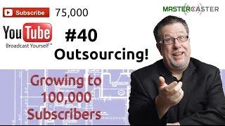 Growing Your Team - 100K Subscribers #40