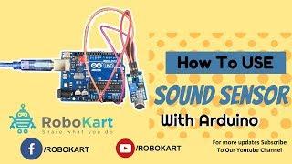 How To Use Sound Sensor With Arduino