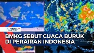 Cuaca Buruk dan Gelombang Tinggi di Wilayah Perairan Indonesia, BMKG Minta Masyarakat Waspada!