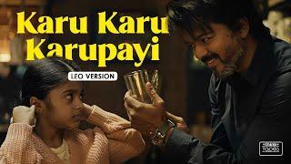 Karu Karu Karupayi - Video Song | Leo Version | Thalapathy Vijay | Lokesh Kanagaraj | Think Tapes
