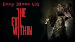 Deep Dives 002 - The Evil Within Story Explained/Analysed