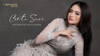 NATHALIE HOLSCHER - CINTA SUCI (OFFICIAL MUSIC VIDEO)