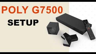 Poly G7500 Setup