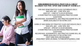 Join Human Resource Prep for a 7 Week Webinar Practice Prep Class For PHR, SPHR, SHRM-CP, SHRM-SCP.