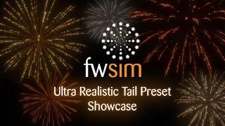 FWsim Tail Preset Showcase - Ultra Realistic Tails for Your Fireworks Display