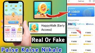 Happy walk app real or fake | Happy walk app withdraw | Happy walk app payment proof | Happy walk