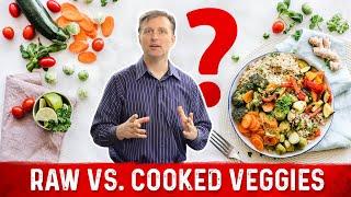 Raw Veggies vs. Cooked Veggies – Dr. Berg