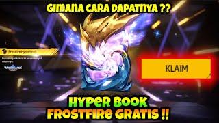 HYPERBOOK FROSTFIRE GRATIS !! CARA DAPAT HYPERBOOK FROSTFIRE GRATIS , KAMU WAJIB IKUTAN NIH !!