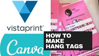 MAKE 500 HANG TAGS FOR $20 ON VISTA PRINT | HOW TO DESIGN ON CANVA