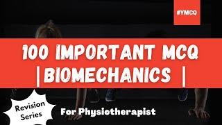 100 Important MCQ | Biomechanics  [Revision Series]