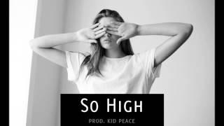 *NEW* Skizzy Mars x G-Eazy x Logic Type Beat - 'So High' {prod. Kid Peace}