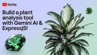  Build a Plant Analysis Tool with Gemini AI & Express.js! 