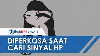 Kronologi Remaja 15 Tahun Diperkosa saat Cari Sinyal HP, Pelaku Bermodus Ajak Korban Jalan-jalan