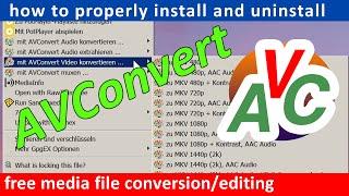 installing and uninstalling AVConvert, the free context-menu media file editing/conversion utility