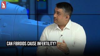 Can Fibroids Cause Infertility? | Dr Mangirish Kenkre | Consultant Laparoscopic Gynaecology