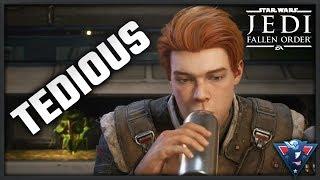 Star Wars Jedi: Fallen Order is TEDIOUS