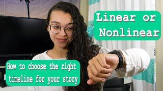 Choosing a timeline structure for your story || Linear or Nonlinear?