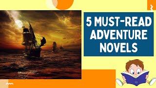 5 Must-Read Adventure Novels