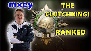 mxey - THE CLUTCHKING! - PUBG RANKED