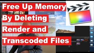 Final Cut Pro Tutorial: How to Delete Render + Transcoded Files to Clear Space on Your Hard Drive