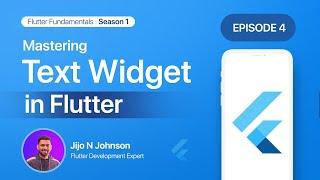Episode 4:Mastering Text Widget in Flutter | Season 1:Exploring Common Widgets #flutterforbeginners