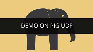 Demo on Pig UDF | Hadoop Tutorial | Edureka