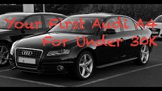 Your First Audi A4 For Under 30K