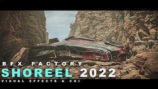 SHOWREEL 2022 | BFX FACTORY