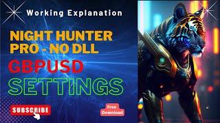 How Night Hunter Pro EA Without DLL Works in Metatrader 4? | Expert Advisor