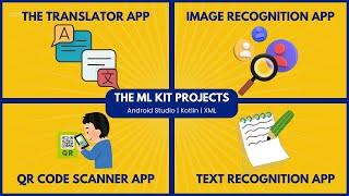 4 Projects using ML Kit in Android Studio  | Android Knowledge