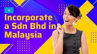 How to Incorporate A Company In Malaysia