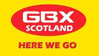 GBX Scotland Mix | Here we go