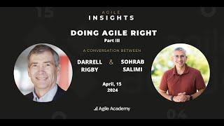 Doing Agile Right Part III - Darrell Rigby in conversation with Sohrab Salimi