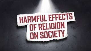 Harmful Effects of Religion on Society