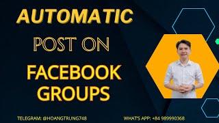 Automatic Post On Facebook Groups | Auto Post On Facebook