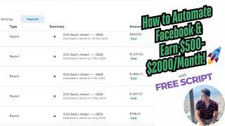 How to Automate Facebook & Earn $500-$2000/Month!  (Full Setup + Free Script)