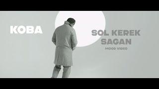 KOBA - SOL KEREK SAGAN  (official video, m/v)