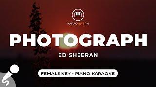 Photograph - Ed Sheeran (Female Key - Piano Karaoke)