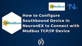 How to Configure Southbound Device in NeuronEX to Connect with Modbus TCP/IP Device | IoT | IIoT |