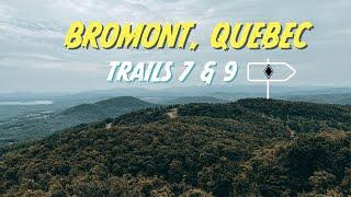 Bromont, Quebec Mountain Biking! Trails 7 & 9