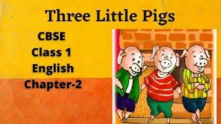 Three Little Pigs - Marigold Chapter 1 - NCERT English Class 1