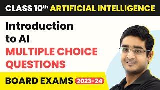 Introduction to AI - MCQs (100+ Solved) | Class 10 Artificial Intelligence 2022-23