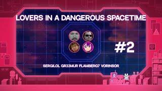 Lovers in a Dangerous Spacetime | feat. Greemur, Flamberg7, Sergilol №2 [vorinsor]