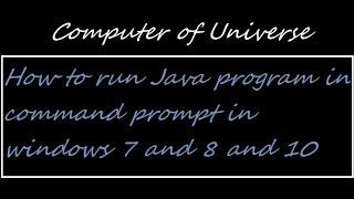 How to Run Java Program in Command Prompt in Windows 7 8 10   2018