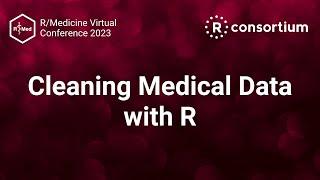 Cleaning Medical Data with R