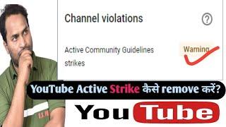 YouTube Channel violations.  Active Community Guidelines Strikes.  Your Content was removed. Strike