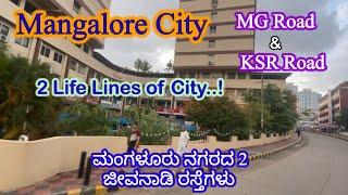 Mangalore City Roads- MG Road & KSR Road 2 City Life Lines..!!