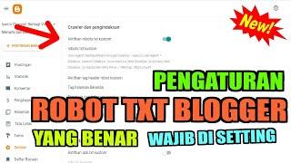 Pengaturan Robot txt Blogger yang Benar Disertai Penjelasan