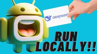 ANDROID Running DeepSeek R1 AI Offline - How To Guide